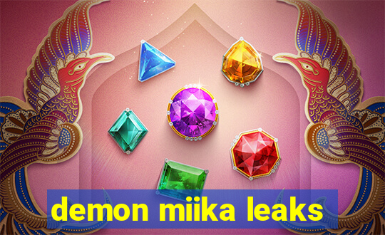 demon miika leaks